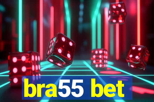 bra55 bet